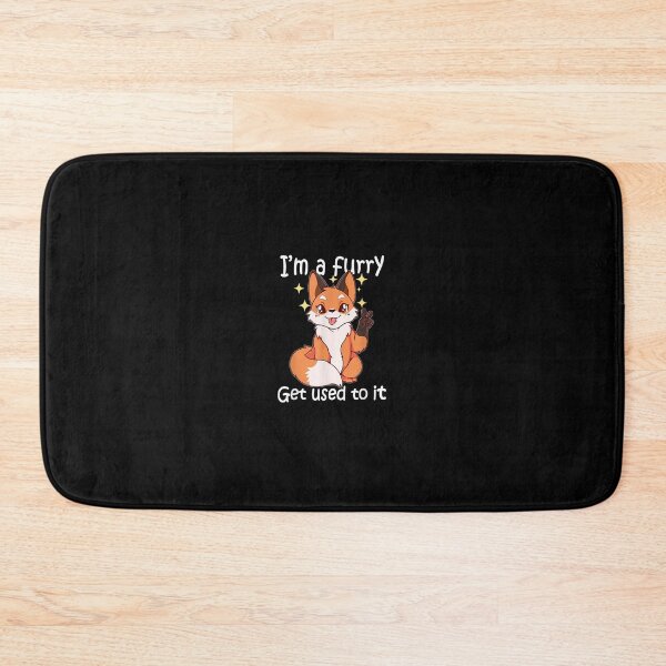Item preview, Cute Furry Im A Furry Get Use To It designed and sold by SeyedshiNaia.