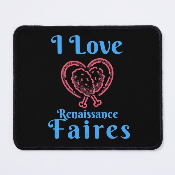 Item preview, I love Renaissance Faires/Festivals Design  designed and sold by Candlewood Museum & Gift Shoppe.