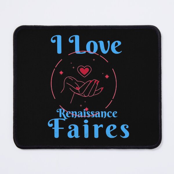 Item preview, I love Renaissance Faires/Festivals Design  designed and sold by Candlewood Museum & Gift Shoppe.