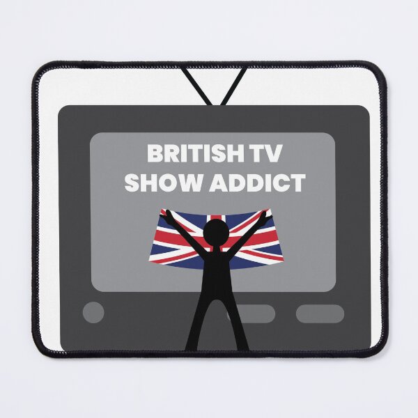 Item preview, British TV Show Addict designed and sold by The British Bunny Hop Shop.
