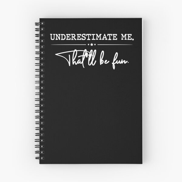 Item preview, Underestimate Me That'll Be Fun Funny Confidence Quote Gifts designed and sold by OusmaneProDz.