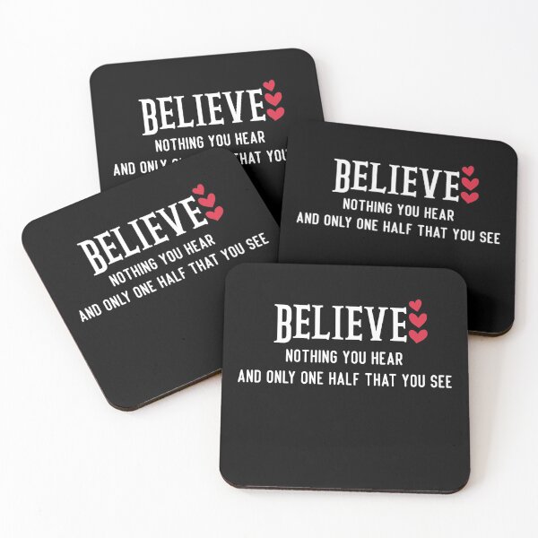 Item preview, Believe nothing you hear, and only one half that you see designed and sold by Brother's Clothing.
