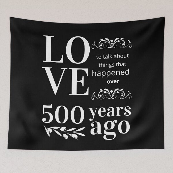 Item preview, Funny History Buff Quote designed and sold by StormyMuse.