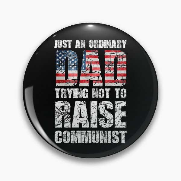 Item preview, Just An Ordinary Dad Trying Not To Raise Communist designed and sold by paulocampos.