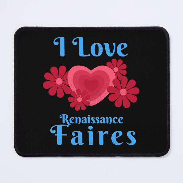 Item preview, I love Renaissance Faires/Festivals Design  designed and sold by Candlewood Museum & Gift Shoppe.