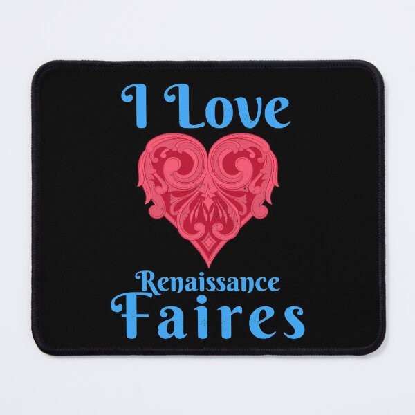 Item preview, I love Renaissance Faires/Festivals Design  designed and sold by Candlewood Museum & Gift Shoppe.