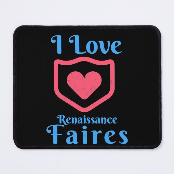 Item preview, I love Renaissance Faires/Festivals Design  designed and sold by Candlewood Museum & Gift Shoppe.