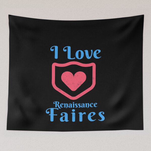 Item preview, I love Renaissance Faires/Festivals Design  designed and sold by Candlewood Museum & Gift Shoppe.
