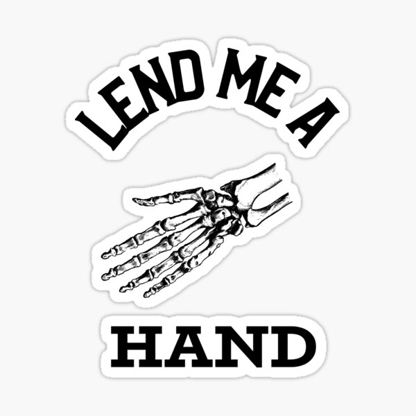 lend-me-a-hand-sticker-for-sale-by-suneladesigns-redbubble