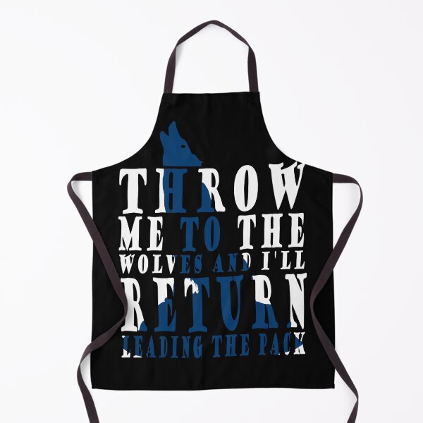Item preview, Throw Me To The Wolves & I'll Return Leading The Pack TShirt designed and sold by boyastore.