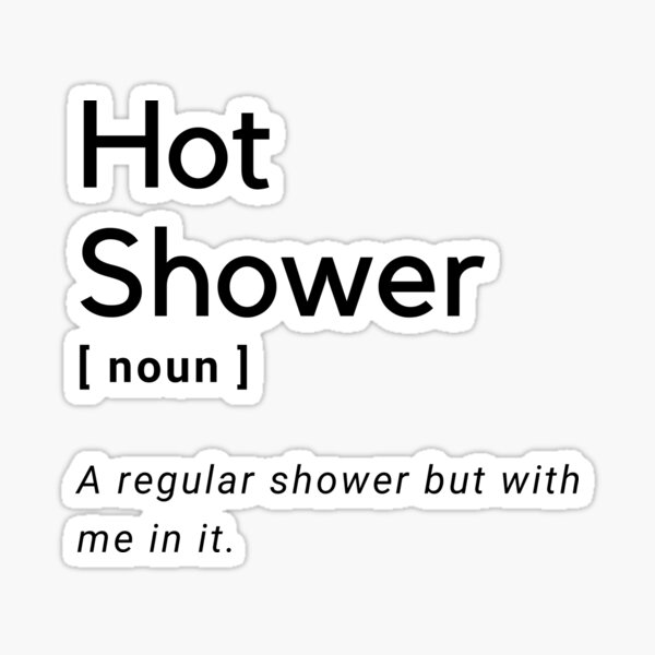 hot-shower-definition-sticker-for-sale-by-amine-creation-redbubble