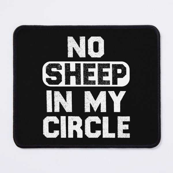 Item preview, No Sheep in My Circle Funny Saying funny alpha Halloween designed and sold by TheMattDesigns.