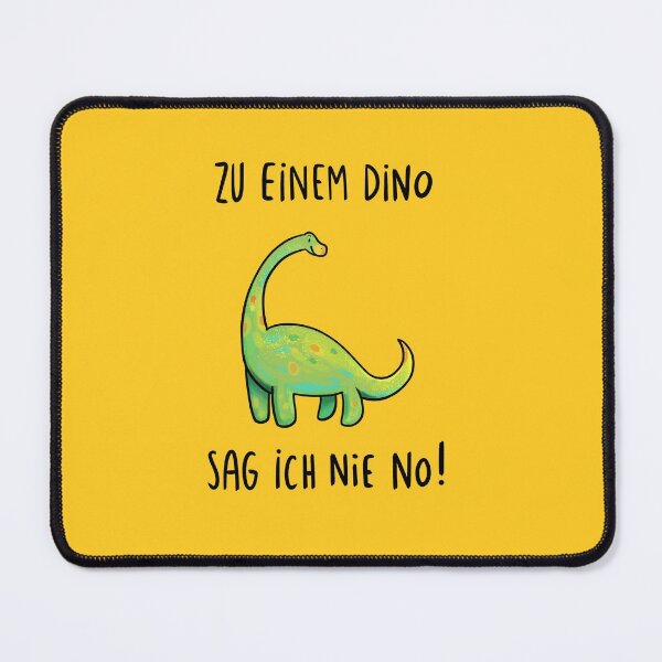 Item preview, I never say no to a dinosaur designed and sold by Zeichenelster.