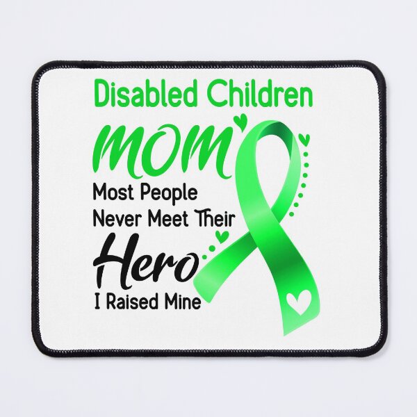Item preview, Disabled Children Mom Most People Never Meet Their Hero I Raise Mine designed and sold by hvoid41.