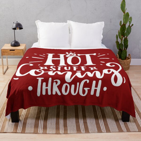 Item preview, Funny Hot Stuff Coming Through designed and sold by thecooltable.
