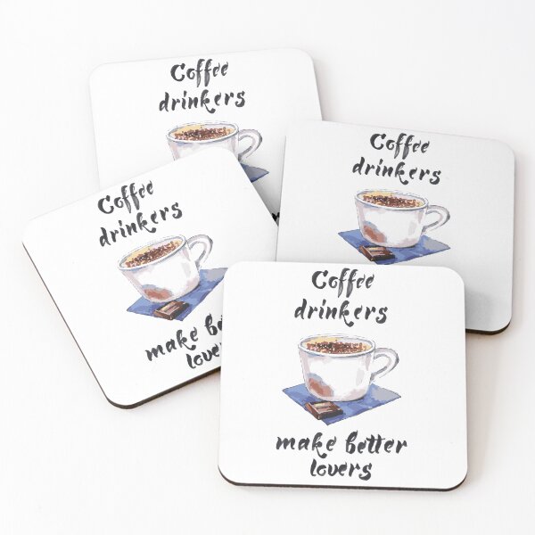 Item preview, Coffee Drinkers Make Better Lovers designed and sold by HichamMissiame.