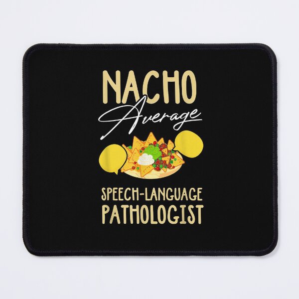 Item preview, Funny Speech Language Pathologis Nacho SLP designed and sold by LucaAndreien.