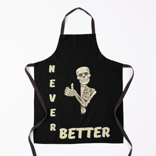 Item preview, Skeleton thumbs up - Never Better designed and sold by BoozieHumor.
