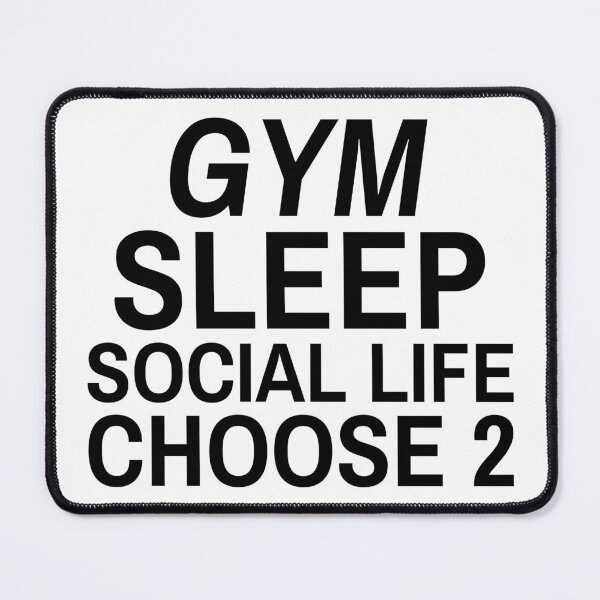Item preview, Gym sleep social life choose 2 designed and sold by josephsteez.