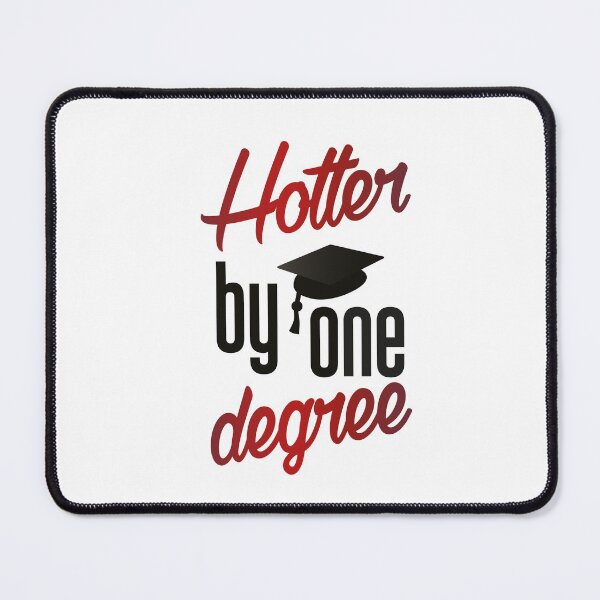 Item preview, Hotter by one degree - Graduation Gift - University Leavers designed and sold by OffTheRock.