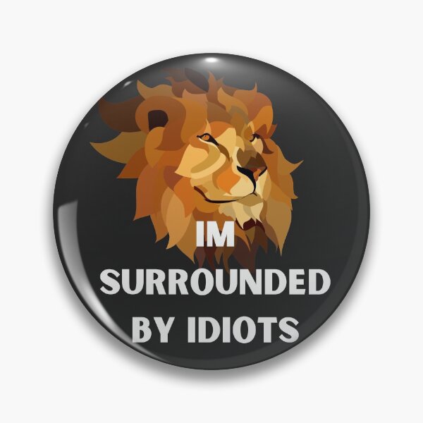 Item preview, I'M SURROUNDED BY IDIOTS Classic T-Shirt designed and sold by coccoPrints.