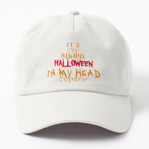 It’s Always Scary As Hell In My Head Funny Halloween Costume Idea Pumpkin Blood Red BlackText Shape T-shirt Hoodie Gift- It’s Always scary Inside My Head Best Costume Gift For Me Dad Hat