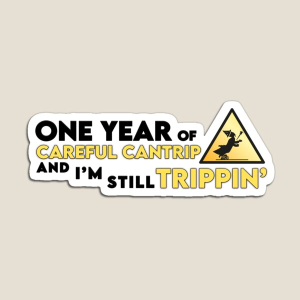 Item preview, One Year of Careful Cantrip designed and sold by Careful Cantrip.