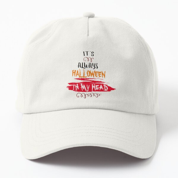 It’s Always Scary As Hell In My Head Funny Halloween Costume Idea Pumpkin Blood Red BlackText Shape T-shirt Hoodie Gift- It’s Always scary Inside My Head Best Costume Gift For Me Dad Hat