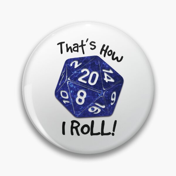 Item preview, That's How I Roll! D20 designed and sold by OffTheRock.