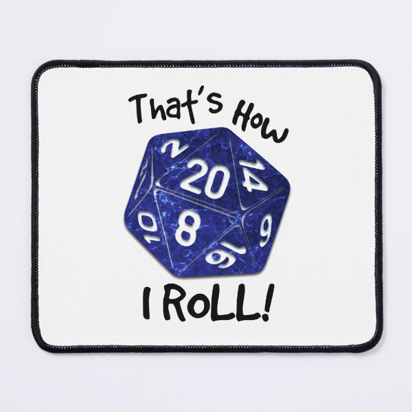 Item preview, That's How I Roll! D20 designed and sold by OffTheRock.