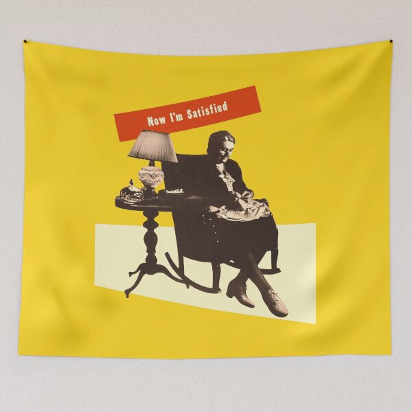 Item preview, Now I'm Satisfied ...and well you should be! designed and sold by IXXIN.