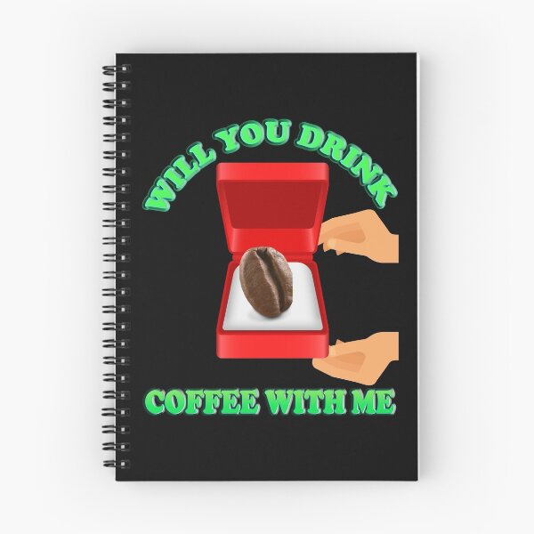 Item preview, Will You Drink Coffee With Me, Coffee, caffeine, morning, pleasure, coffee lover, cappuccino, coffee addict, cup, drink, espresso, latte, tea, black coffee designed and sold by bimmer325.