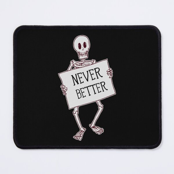 Item preview, Never Better Skeleton designed and sold by franktact.