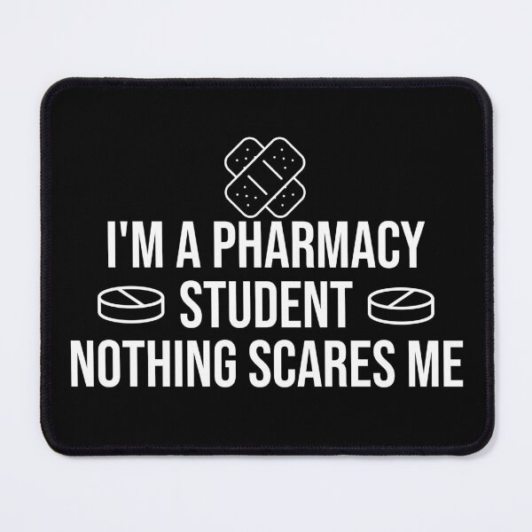 Item preview, I'm A Pharmacy Student Nothing Scares Me designed and sold by DesignsForest.
