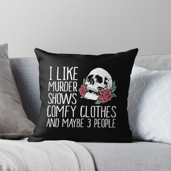 Item preview, I Like Murder Shows comfy clothes and maybe 3 people designed and sold by Estrytee.