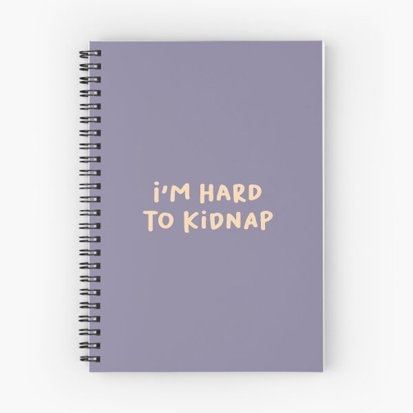 Item preview, I'm Hard to Kidnap, Sarcastic Saying designed and sold by Artestygraphic.