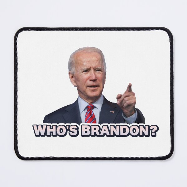 Item preview, WHO'S BRANDON? Joe Biden (Let's Go Brandon!) Funny Design designed and sold by massiveink.