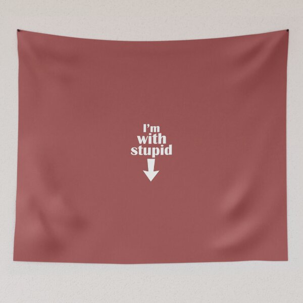 Item preview, I'm With Stupid Down Pointing Arrow designed and sold by AlwaysAwesome.