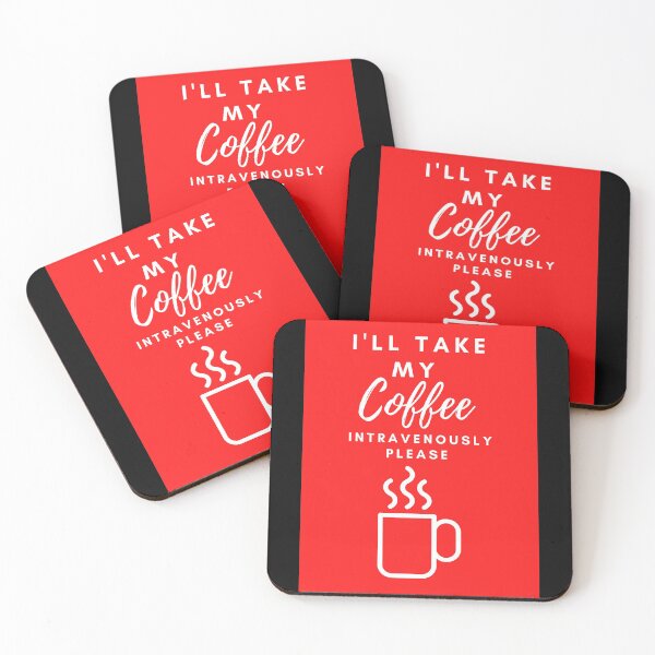 Item preview, I'll take my coffee intravenously please designed and sold by EmeraldBridge.