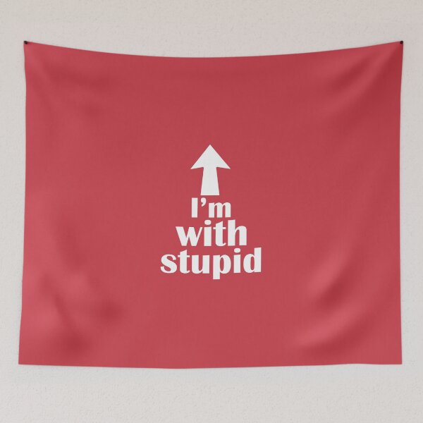 Item preview, I'm With Stupid Up Arrow designed and sold by AlwaysAwesome.