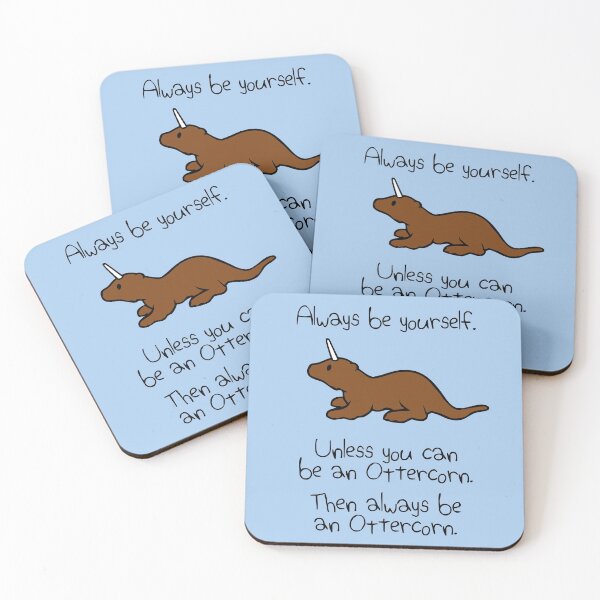 Item preview, Always Be Yourself, Unless You Can Be An Ottercorn designed and sold by jezkemp.