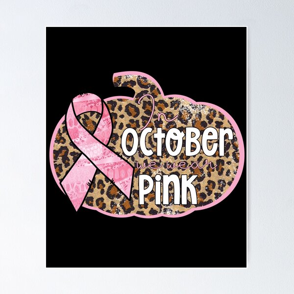 Item preview, In October We Wear Pink Pumpkins Breast Cancer Awareness Cure designed and sold by ecomdesign.
