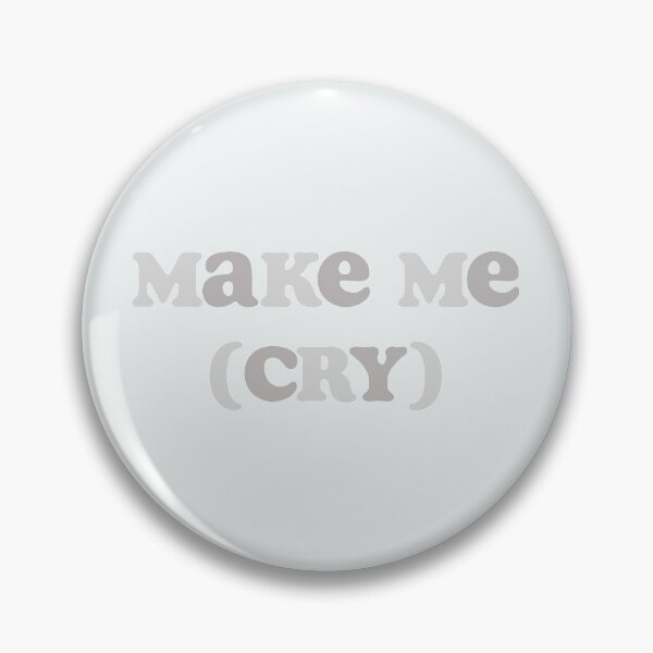 Item preview, Make Me (Cry) designed and sold by vbsartwork.