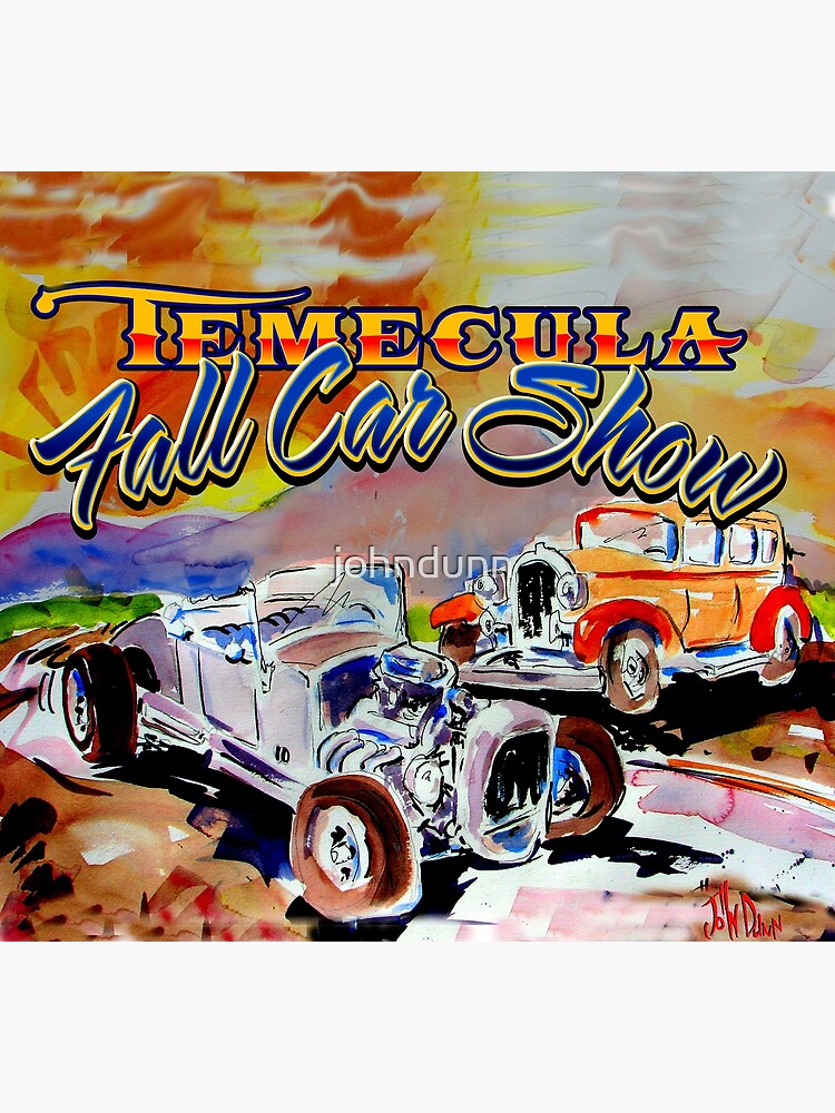 "Temecula Car Show" Poster for Sale by johndunn Redbubble
