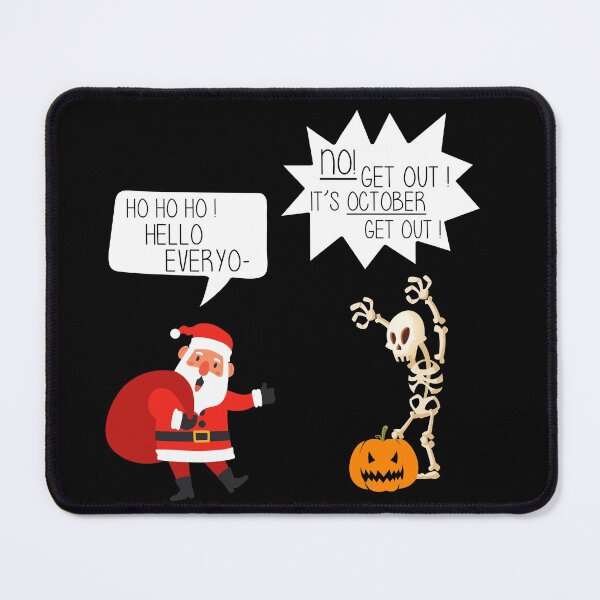 Item preview, ho ho ho hello everyo, no! get out its octuber designed and sold by angelusdark.