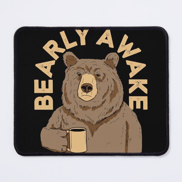 Item preview, Bearly Awake designed and sold by Willie Deleon.