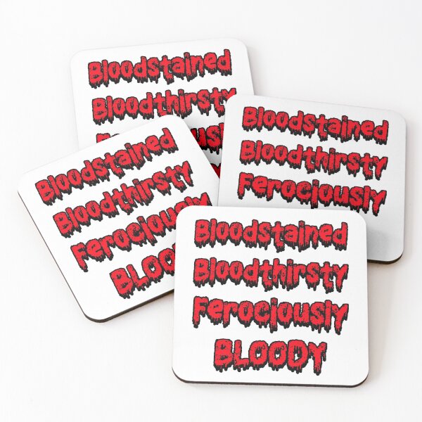 Item preview, Bloodstained and Bloody, Bloodthirsty  designed and sold by wide26.