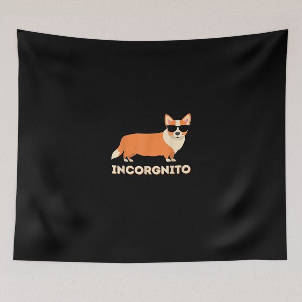 Item preview, Incorgnito Funny Welsh Corgi Owner Dog Lover designed and sold by MuratshiMana.