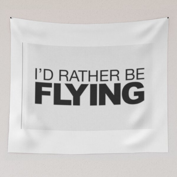 Item preview, I'd Rather Be Flying designed and sold by gameshowfan2001.