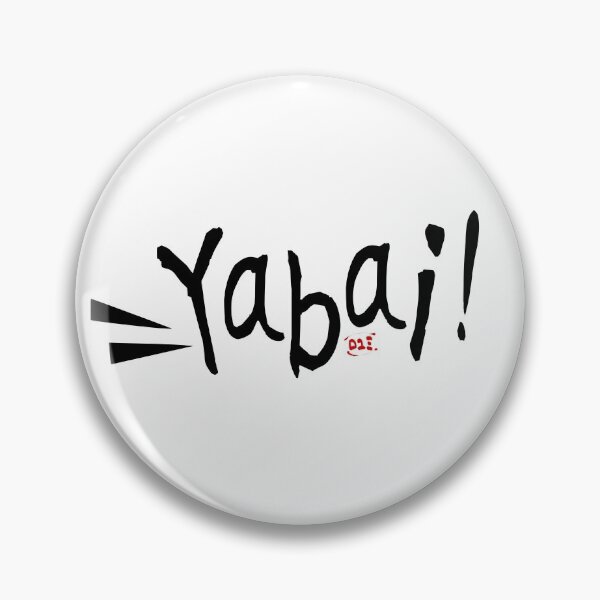 Item preview, Japanese Slang- Yabai designed and sold by royumi.